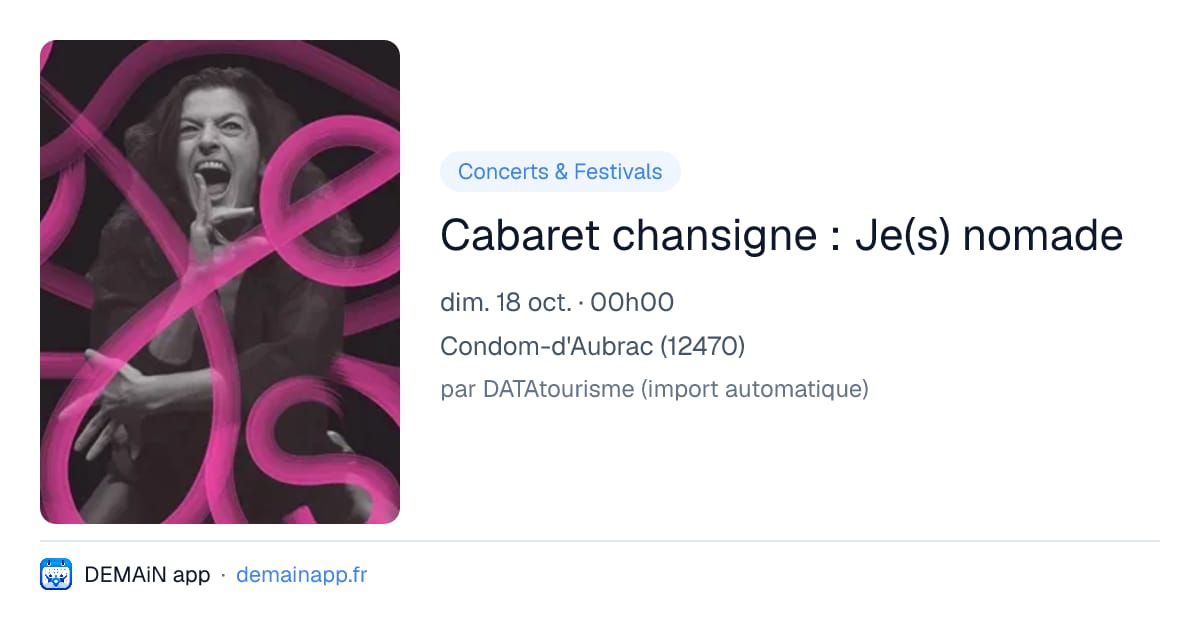 Cabaret chansigne : Je(s) nomade — Condom-d'Aubrac