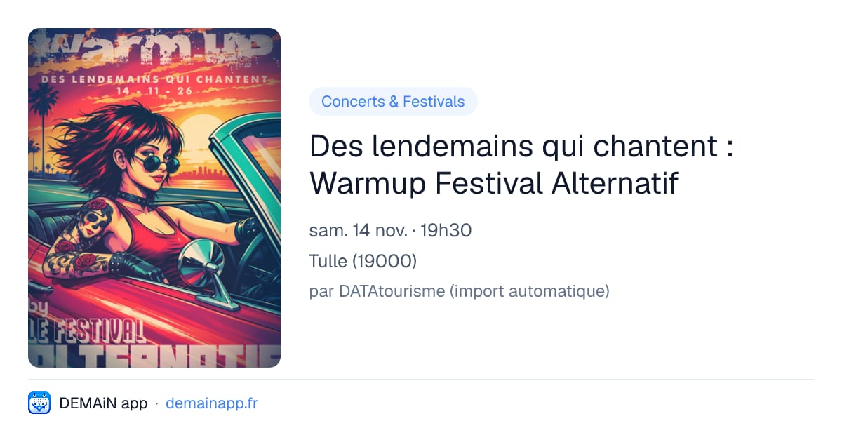 Des lendemains qui chantent : Warmup Festival Alternatif — Tulle