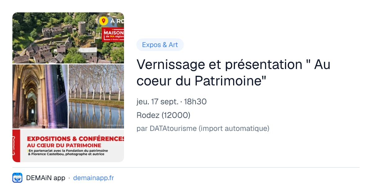 Vernissage et présentation " Au coeur du Patrimoine" — Rodez