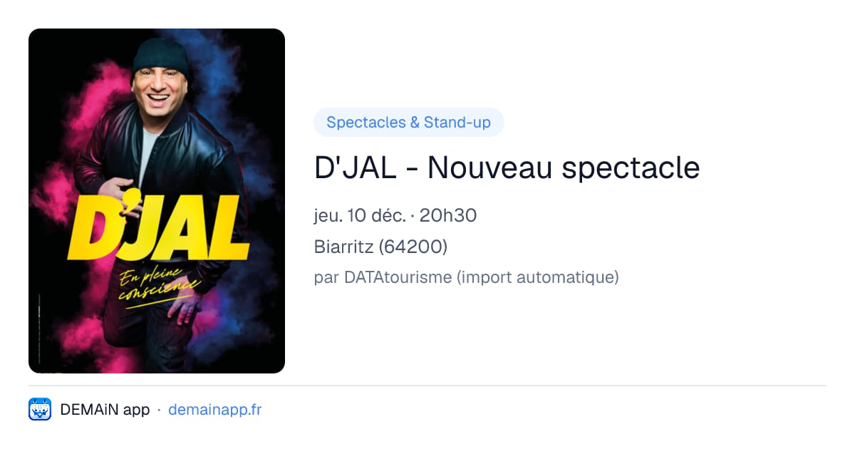D'JAL - Nouveau spectacle — Biarritz