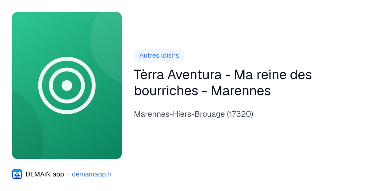 Tèrra Aventura - Ma reine des bourriches - Marennes — Marennes-Hiers-Brouage