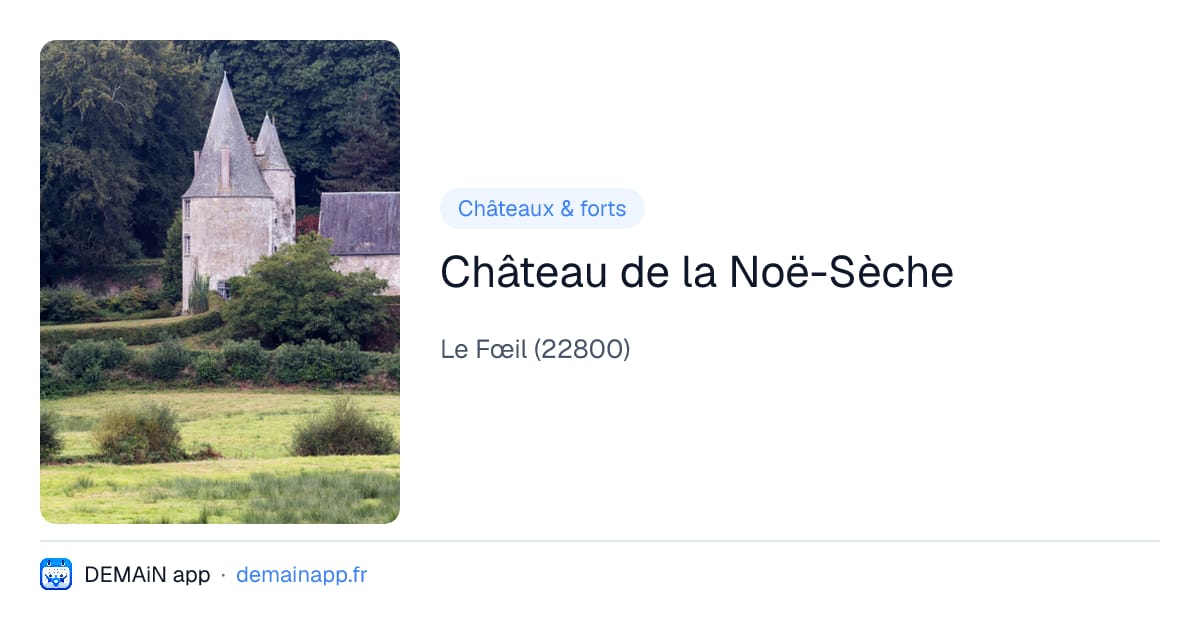 Château de la Noë-Sèche — Le Fœil