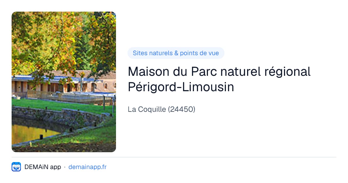Maison du Parc naturel régional Périgord-Limousin — La Coquille