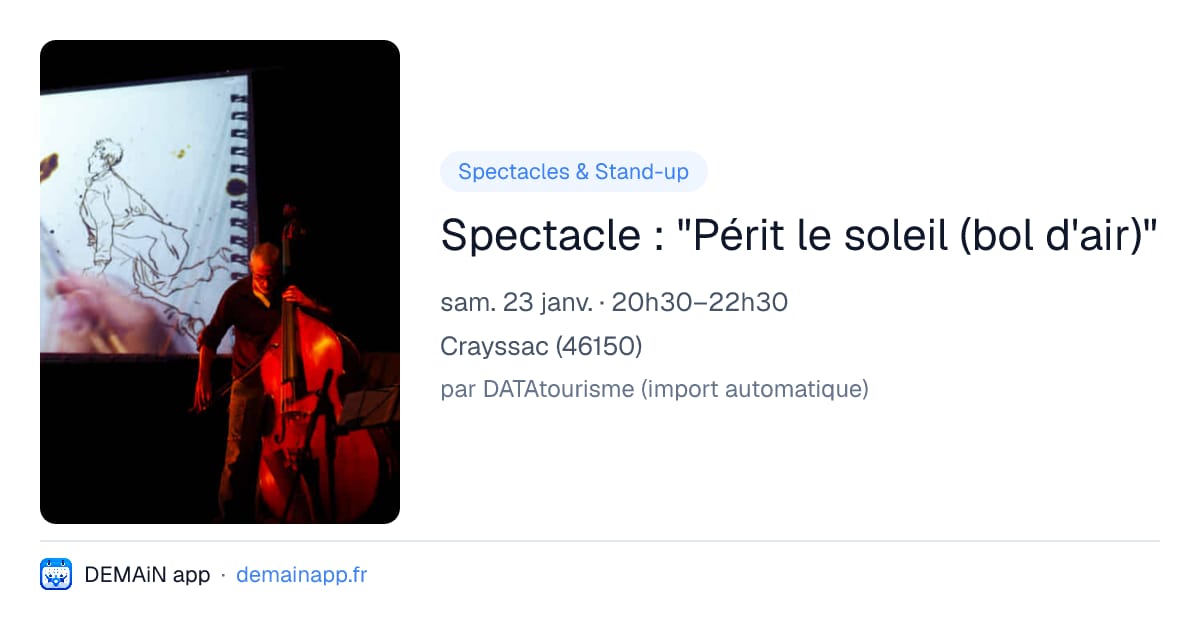 Spectacle : "Périt le soleil (bol d'air)" — Crayssac