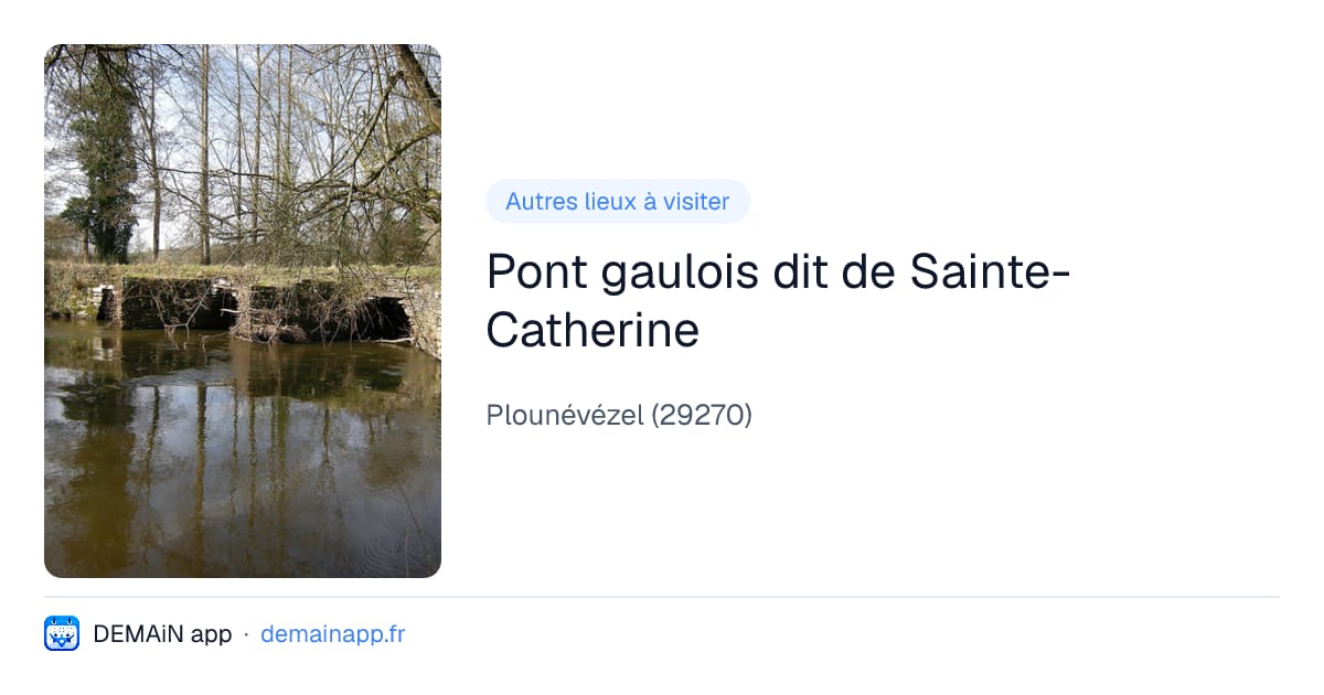 Pont gaulois dit de Sainte-Catherine — Plounévézel