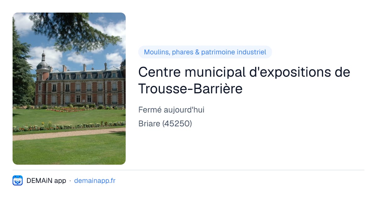 Centre municipal d'expositions de Trousse-Barrière — Briare