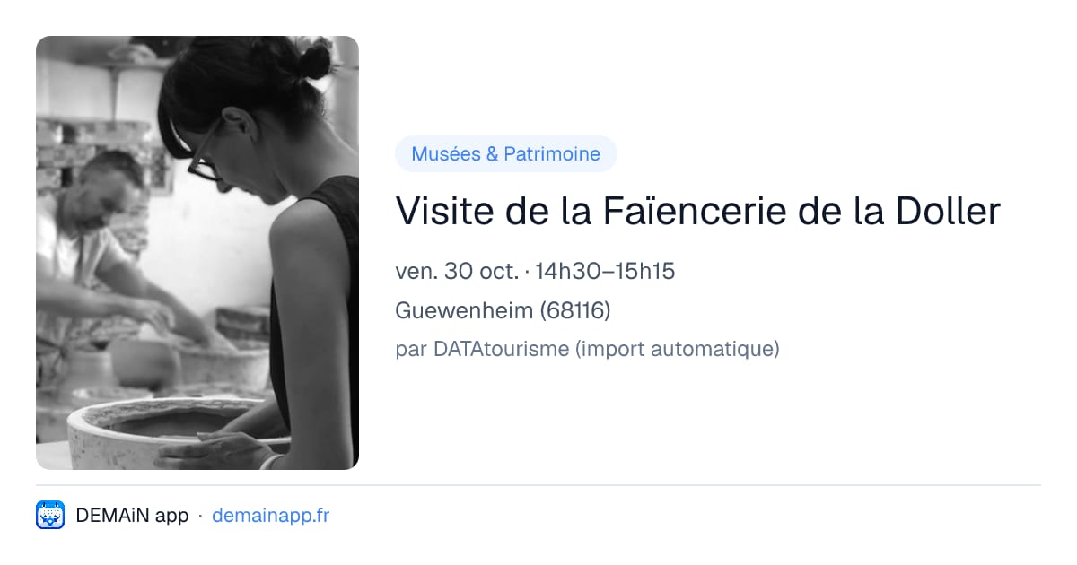 Visite de la Faïencerie de la Doller — Guewenheim
