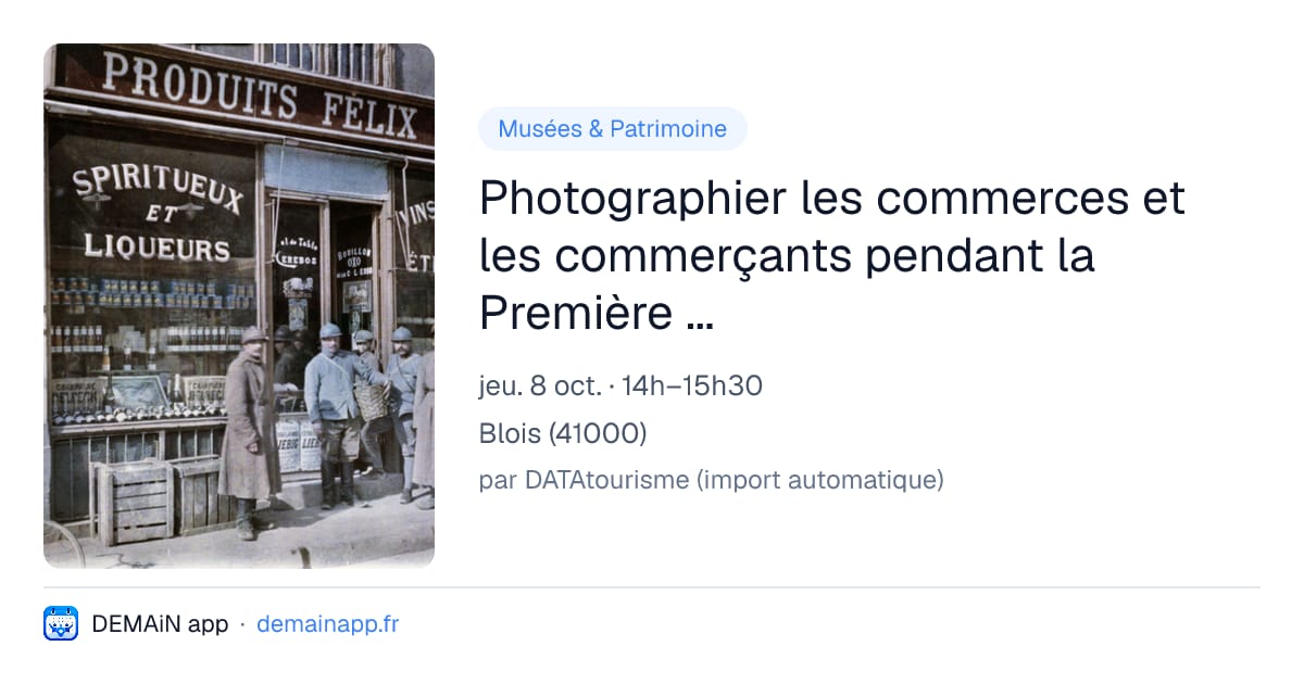 Photographier les commerces et les commerçants pendant la Première Guerre mondiale — Blois
