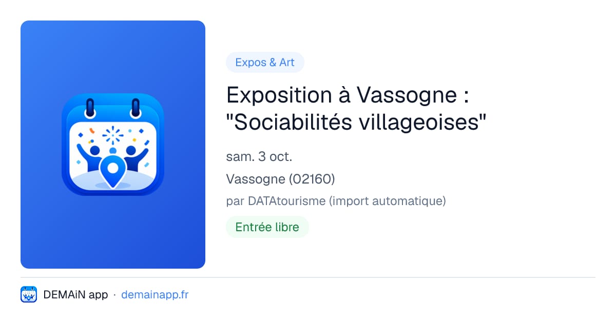 Exposition à Vassogne : "Sociabilités villageoises" — Vassogne