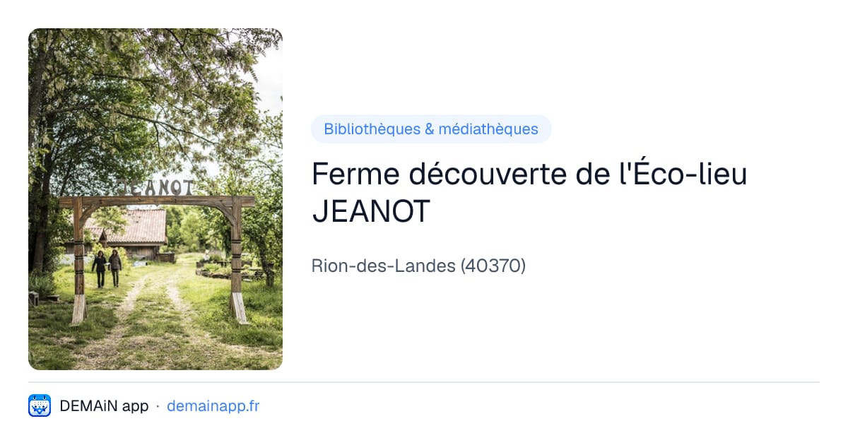 Ferme découverte de l'Éco-lieu JEANOT — Rion-des-Landes