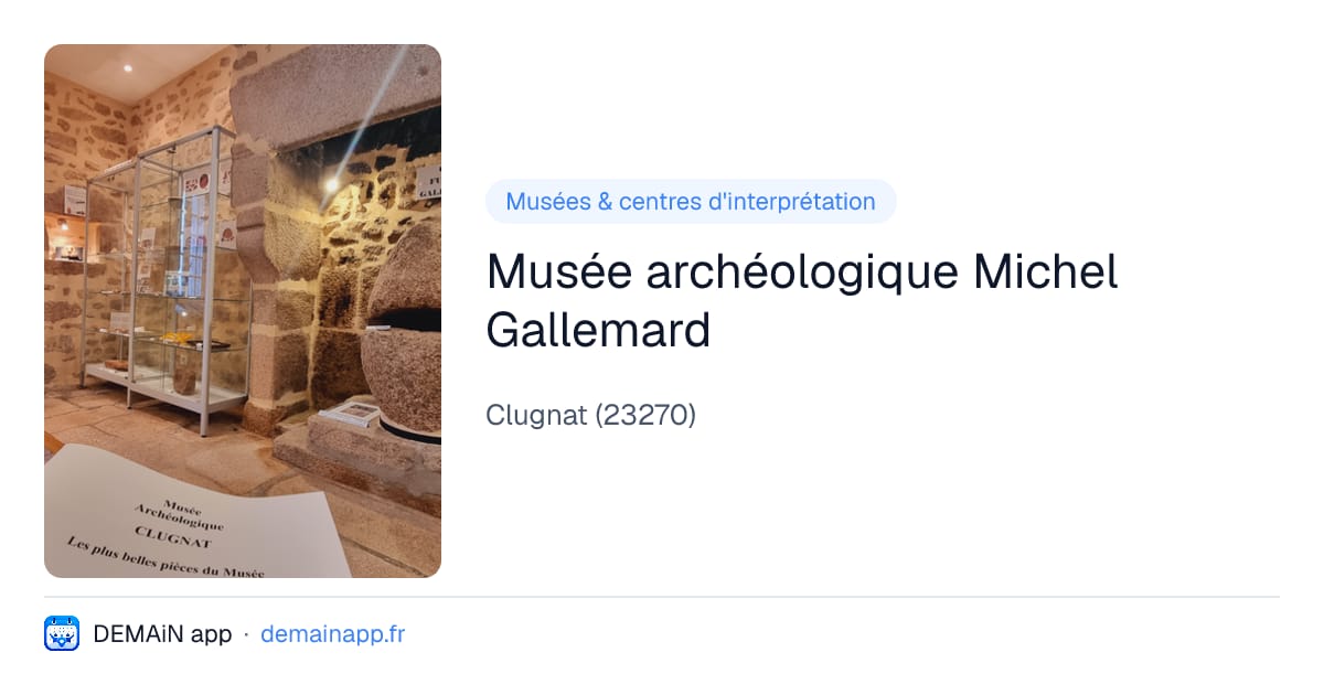 Musée archéologique Michel Gallemard — Clugnat
