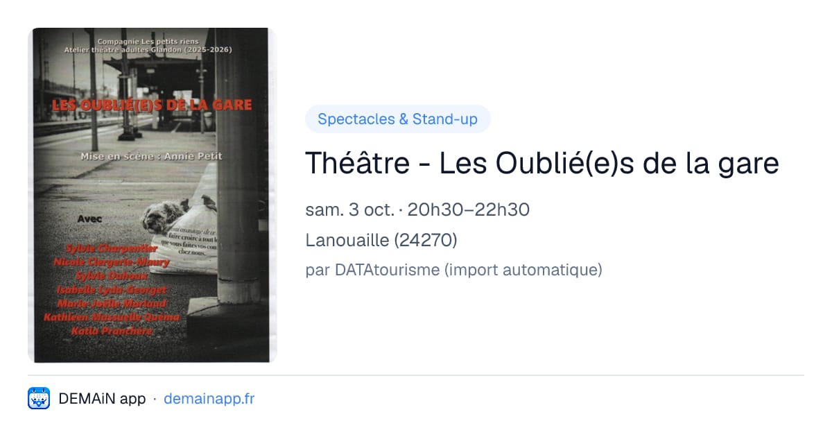 Théâtre - Les Oublié(e)s de la gare — Lanouaille