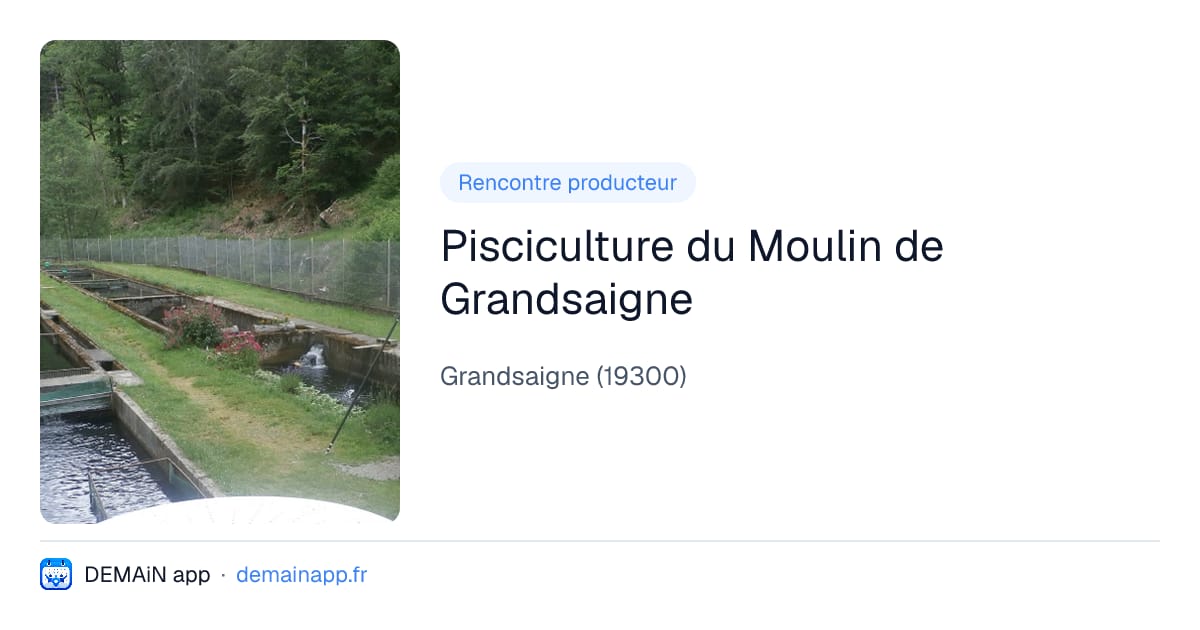 Pisciculture du Moulin de Grandsaigne — Grandsaigne