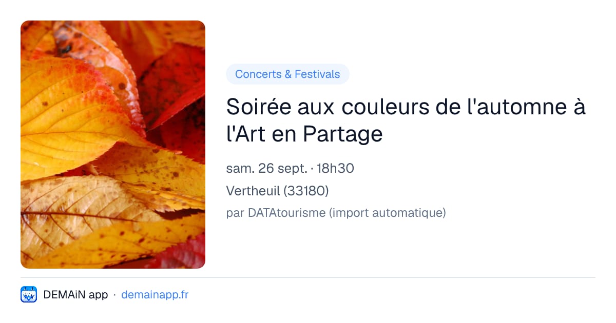 Soirée aux couleurs de l'automne à l'Art en Partage — Vertheuil
