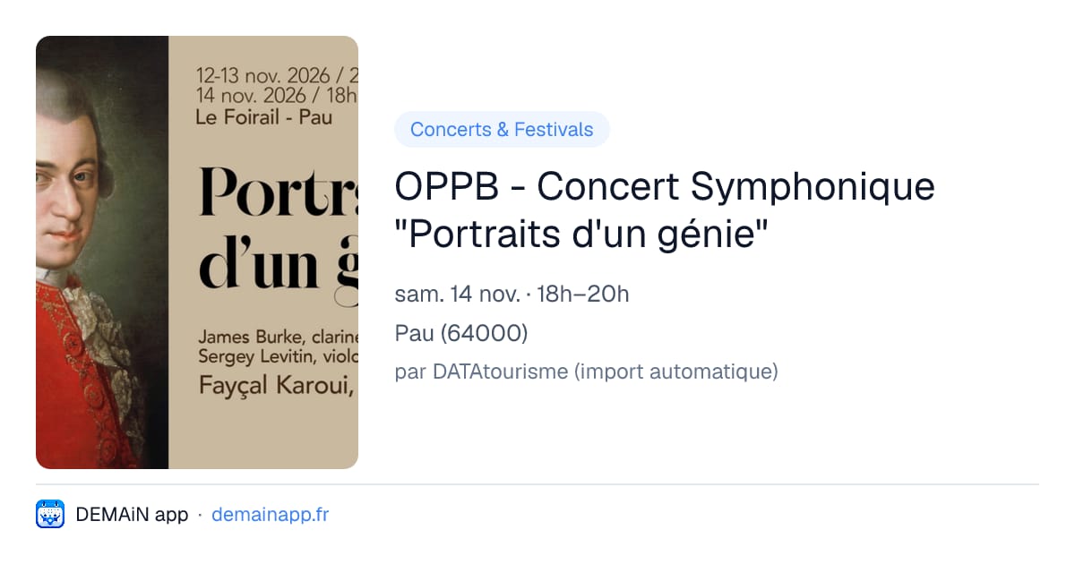 OPPB - Concert Symphonique "Portraits d'un génie" — Pau
