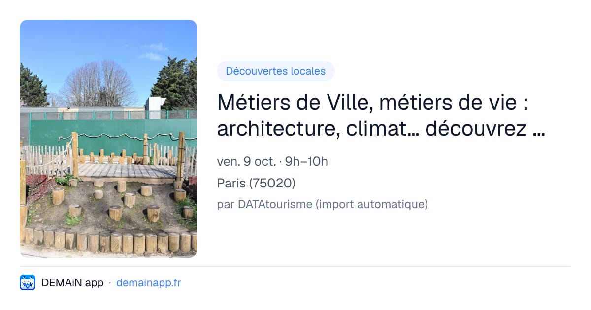 Métiers de Ville, métiers de vie : architecture, climat… découvrez les coulisses d’une cour Oasis — Paris