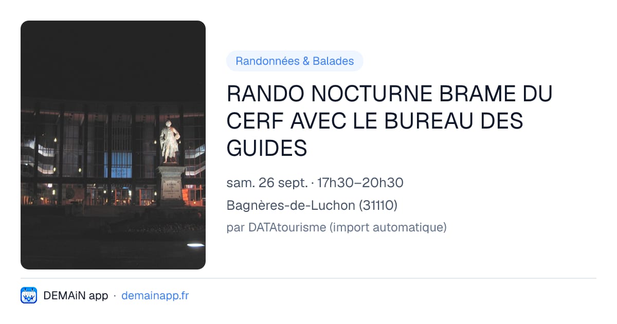 RANDO NOCTURNE BRAME DU CERF AVEC LE BUREAU DES GUIDES — Bagnères-de-Luchon