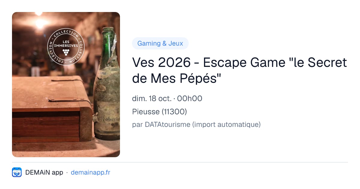 Ves 2026 - Escape Game "le Secret de Mes Pépés" — Pieusse