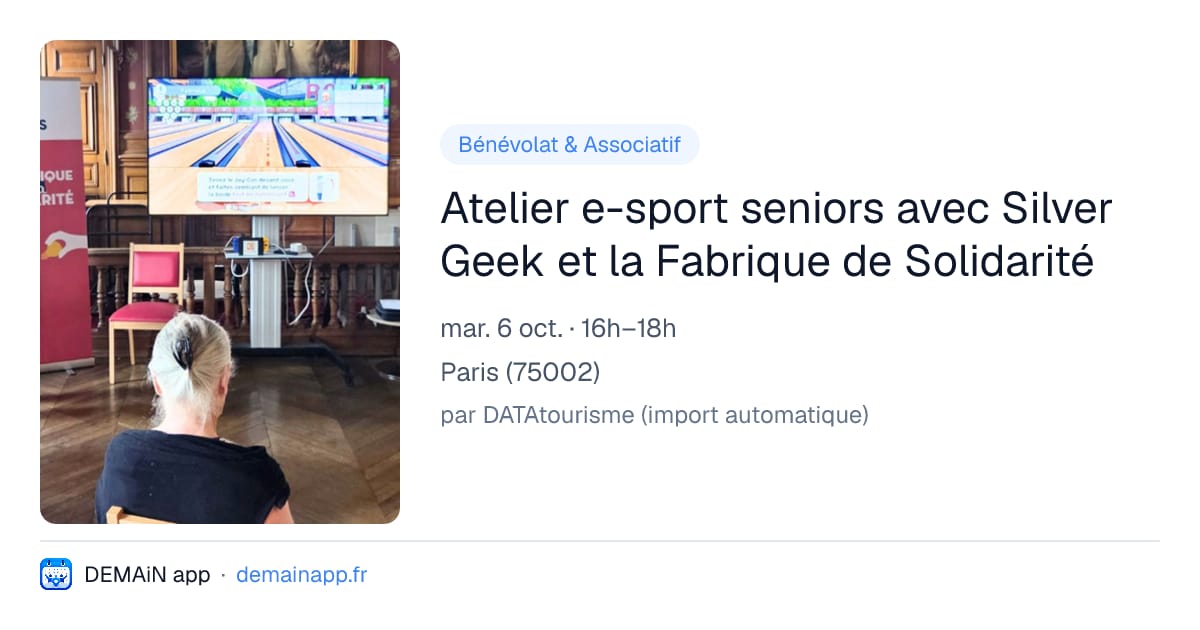 Atelier e-sport seniors avec Silver Geek et la Fabrique de Solidarité — Paris