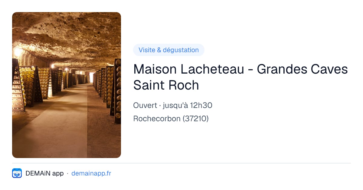 Maison Lacheteau - Grandes Caves Saint Roch — Rochecorbon