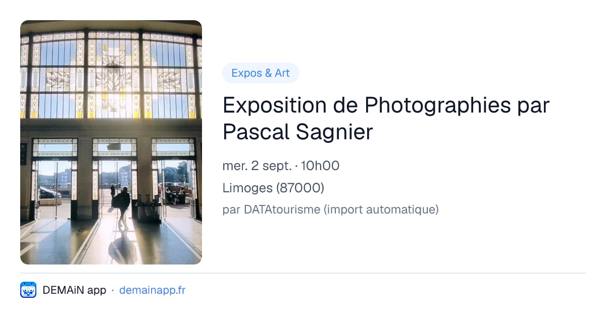 Exposition de Photographies par Pascal Sagnier — Limoges