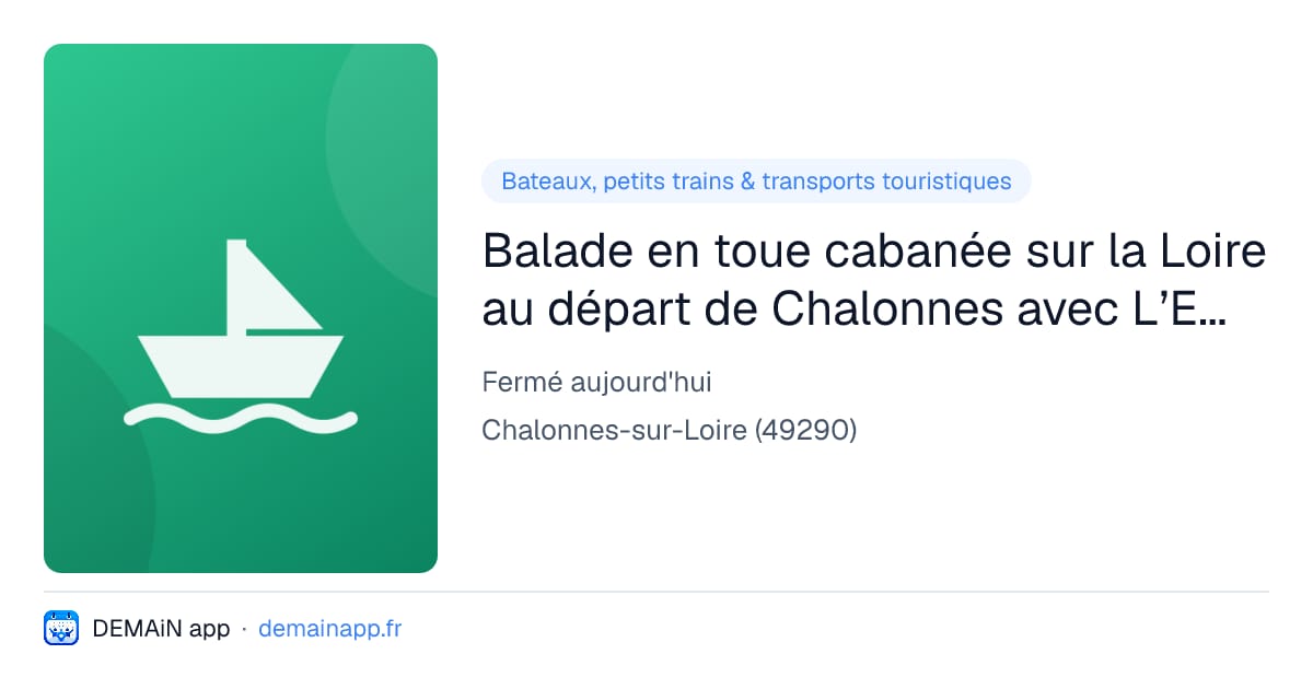 Balade en toue cabanée sur la Loire au départ de Chalonnes avec L’Ecole Buissonnière — Chalonnes-sur-Loire