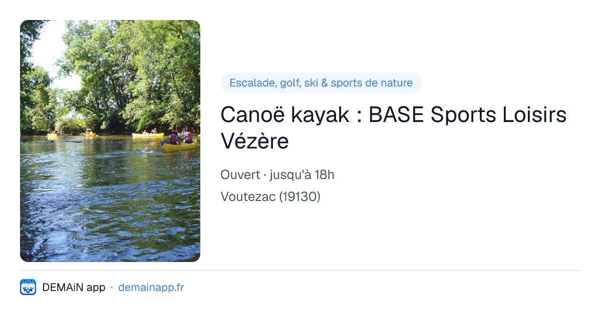 Canoë kayak : BASE Sports Loisirs Vézère — Voutezac