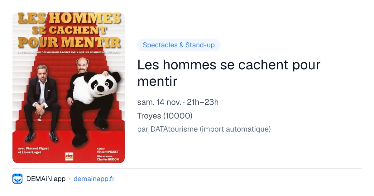 Les hommes se cachent pour mentir — Troyes