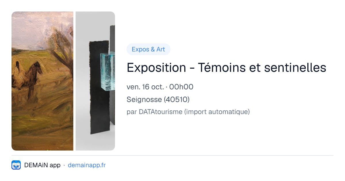 Exposition - Témoins et sentinelles — Seignosse