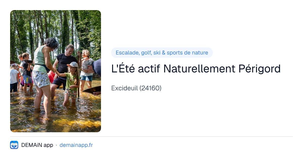 L'Été actif Naturellement Périgord — Excideuil