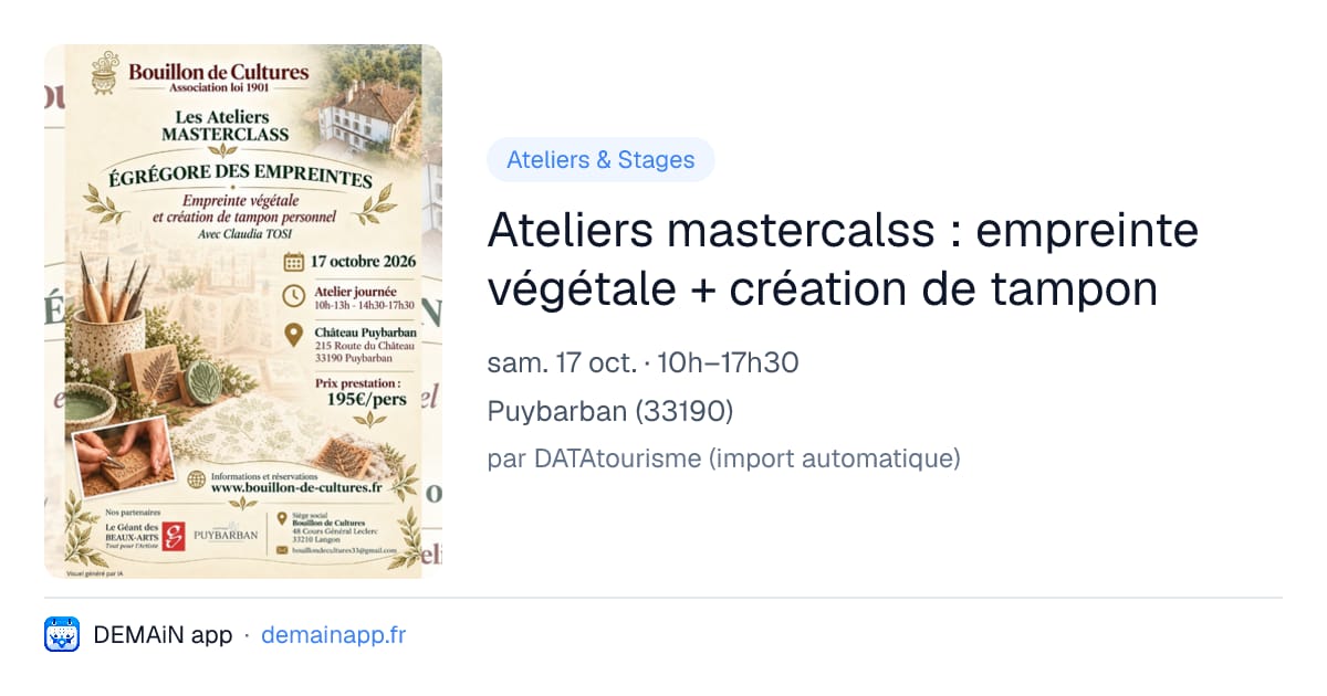 Ateliers mastercalss : empreinte végétale + création de tampon — Puybarban