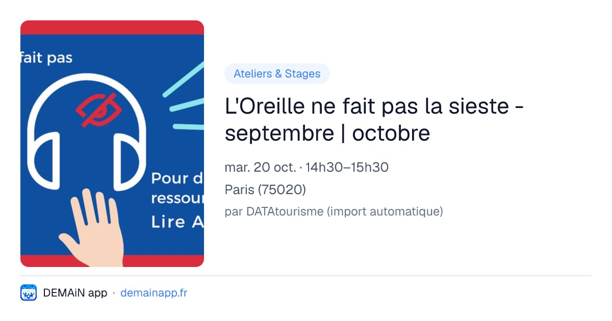 L'Oreille ne fait pas la sieste - septembre | octobre — Paris