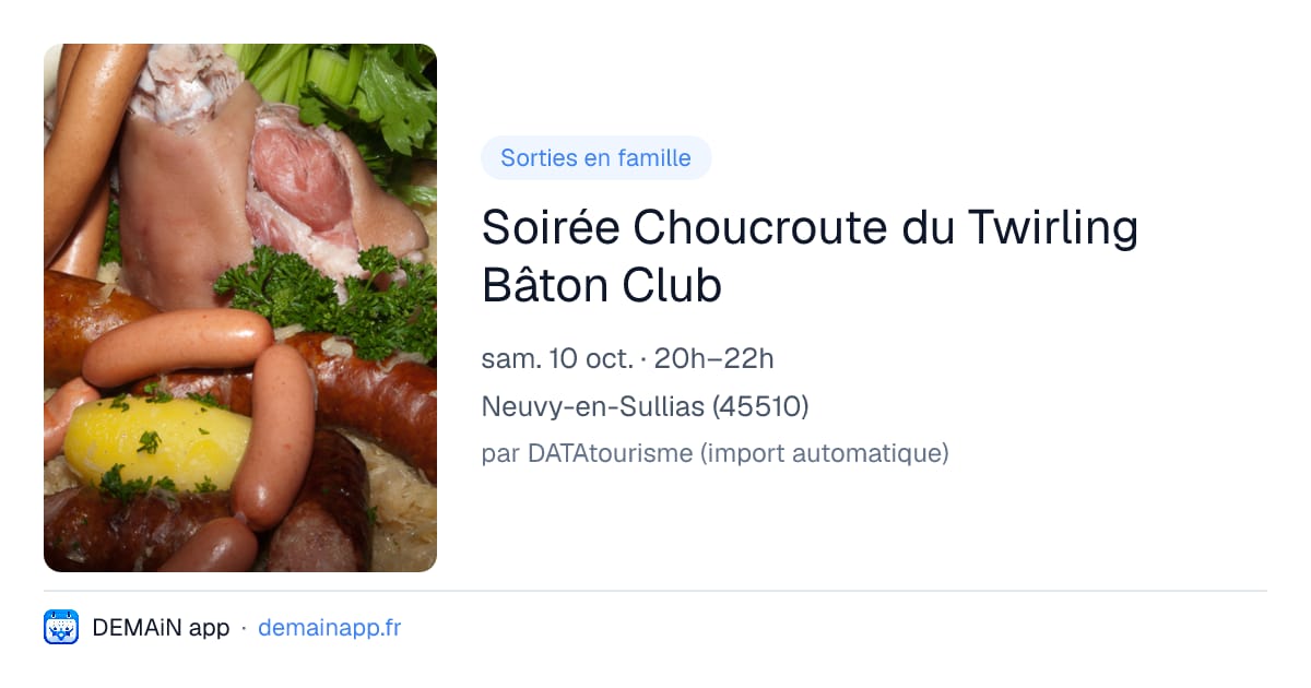Soirée Choucroute du Twirling Bâton Club — Neuvy-en-Sullias