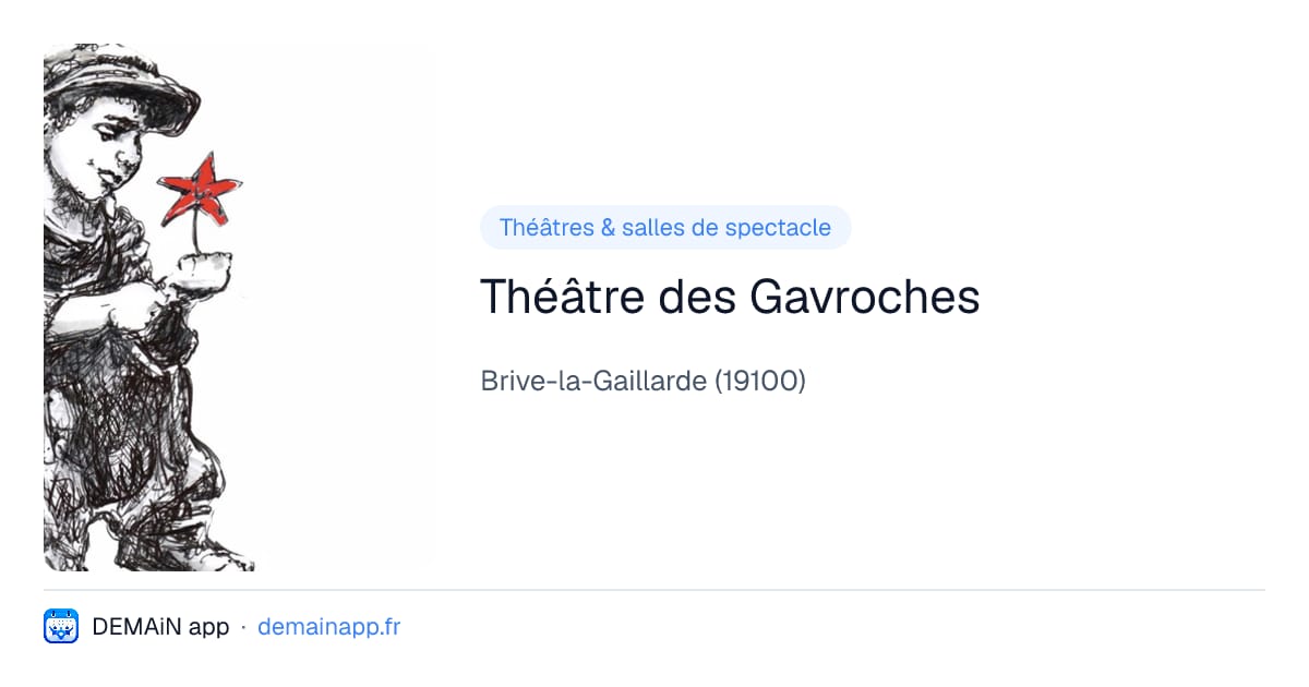 Théâtre des Gavroches — Brive-la-Gaillarde