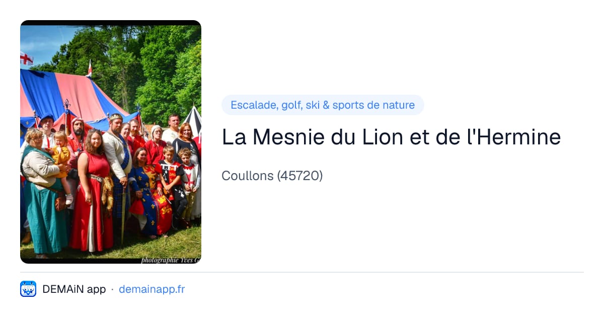 La Mesnie du Lion et de l'Hermine — Coullons