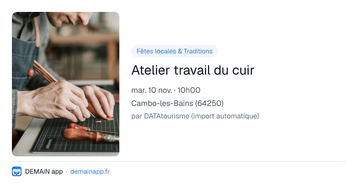 Atelier travail du cuir — Cambo-les-Bains