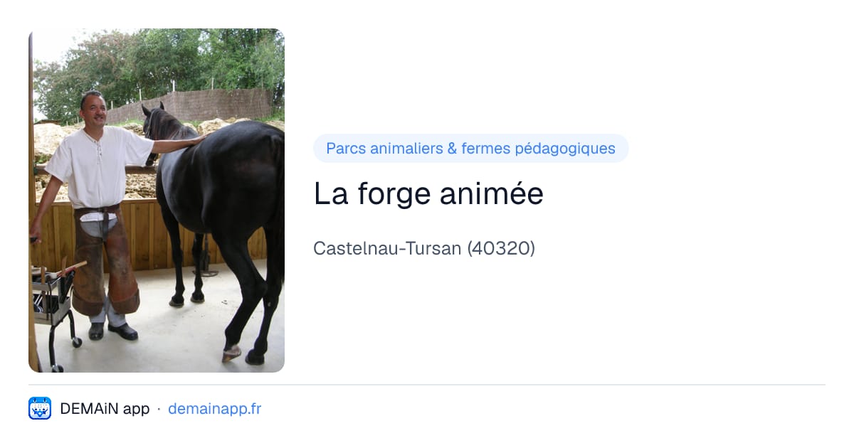 La forge animée — Castelnau-Tursan