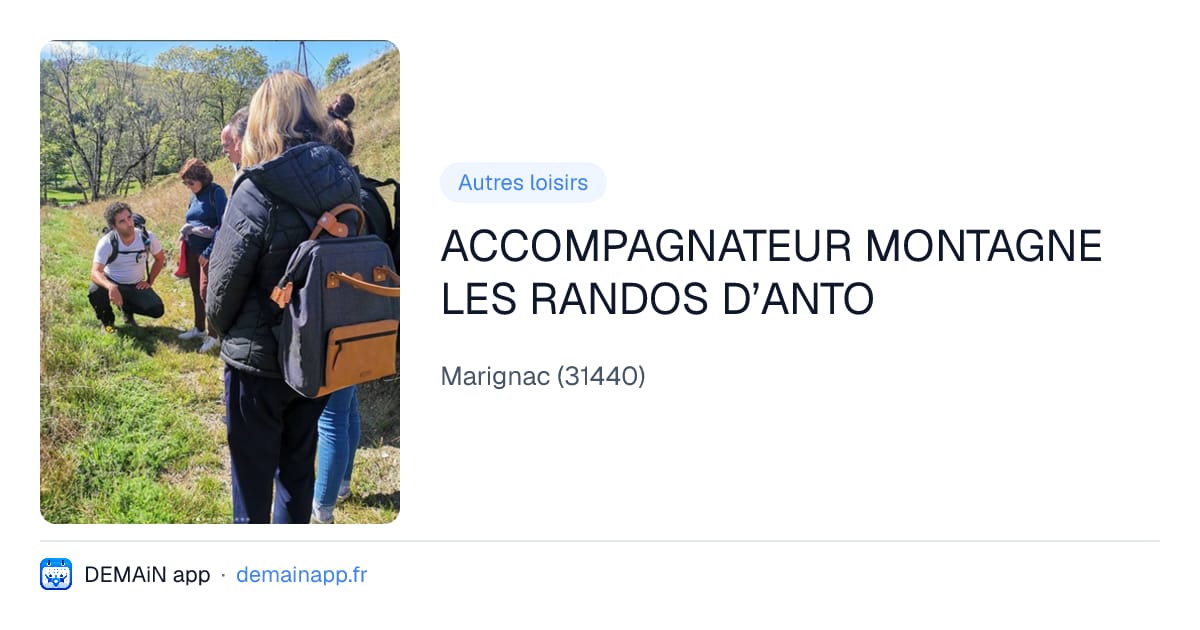 ACCOMPAGNATEUR MONTAGNE LES RANDOS D’ANTO — Marignac