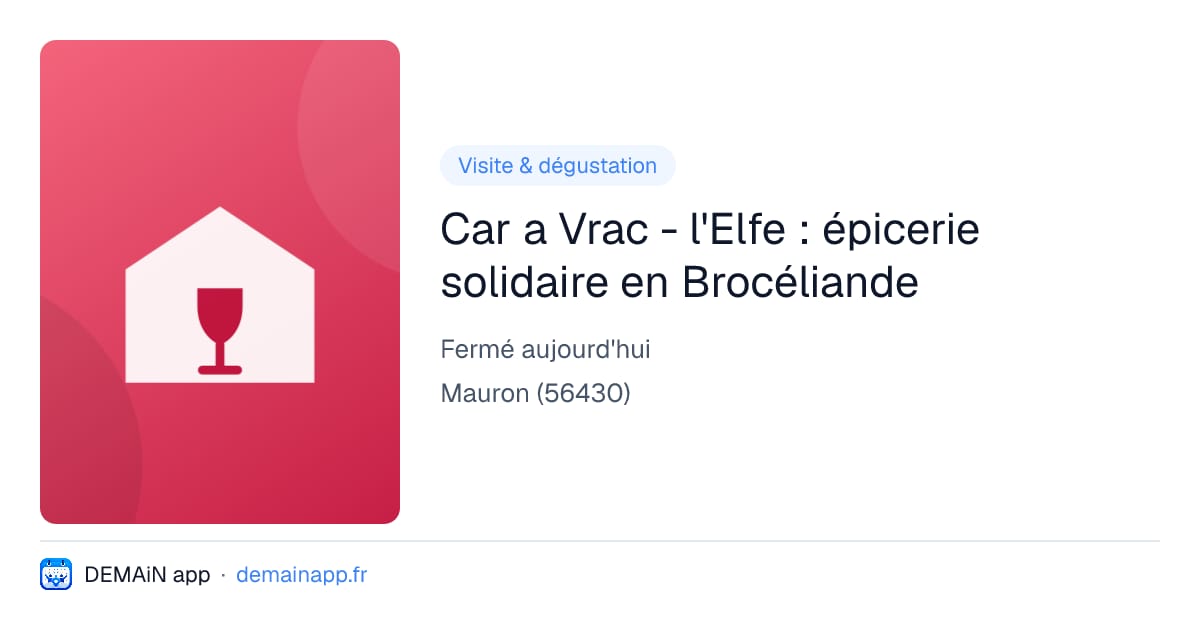 Car a Vrac - l'Elfe : épicerie solidaire en Brocéliande — Mauron