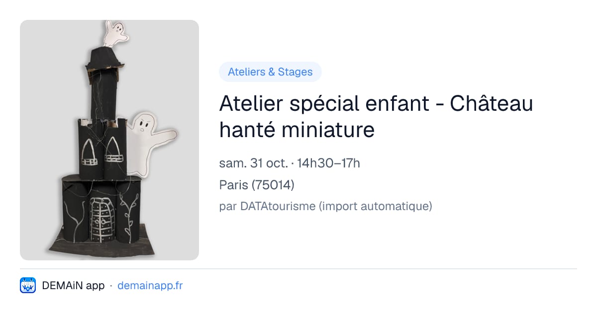 Atelier spécial enfant - Château hanté miniature — Paris