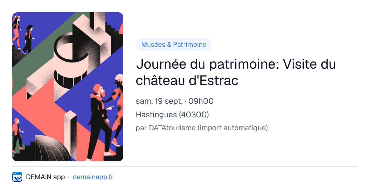 Journée du patrimoine: Visite du château d'Estrac — Hastingues