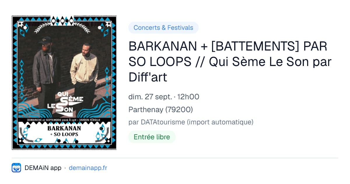 BARKANAN + [BATTEMENTS] PAR SO LOOPS // Qui Sème Le Son par Diff'art — Parthenay