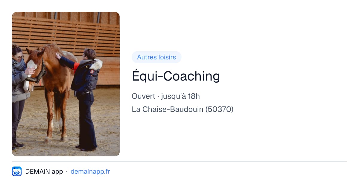 Équi-Coaching — La Chaise-Baudouin