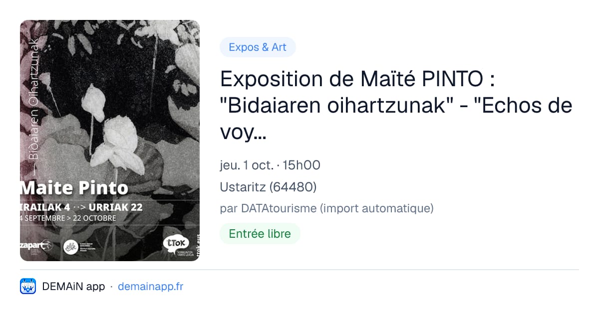 Exposition de Maïté PINTO : "Bidaiaren oihartzunak" - "Echos de voyage" — Ustaritz