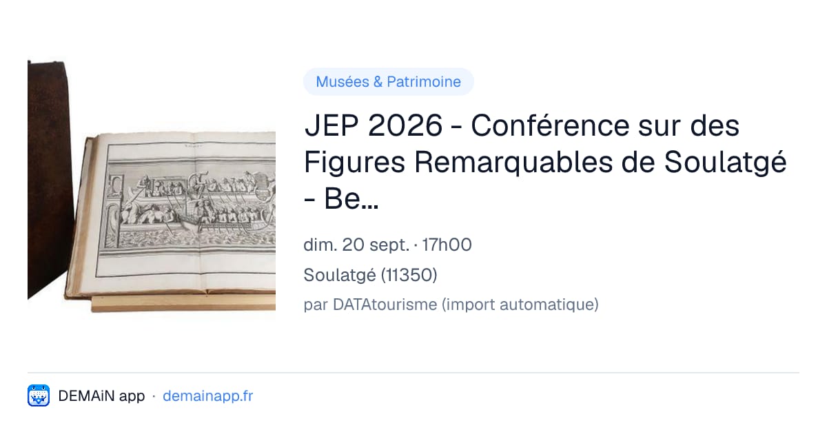 JEP 2026 - Conférence sur des Figures Remarquables de Soulatgé - Bernard de Montfaucon — Soulatgé
