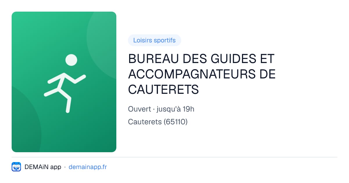 BUREAU DES GUIDES ET ACCOMPAGNATEURS DE CAUTERETS — Cauterets