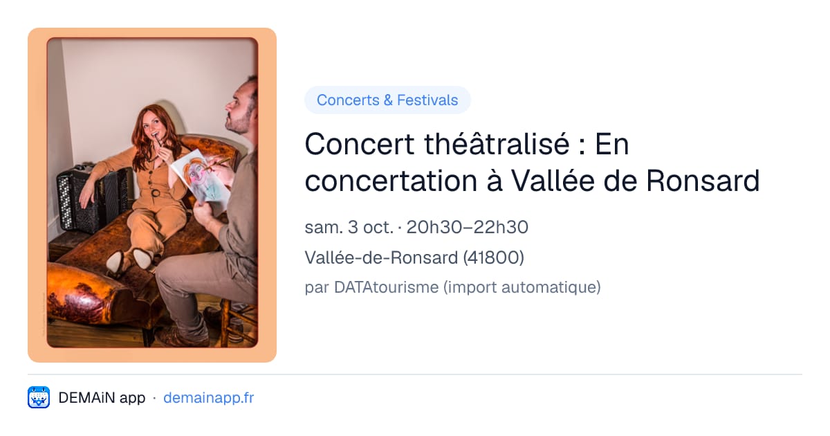 Concert théâtralisé : En concertation à Vallée de Ronsard — Vallée-de-Ronsard
