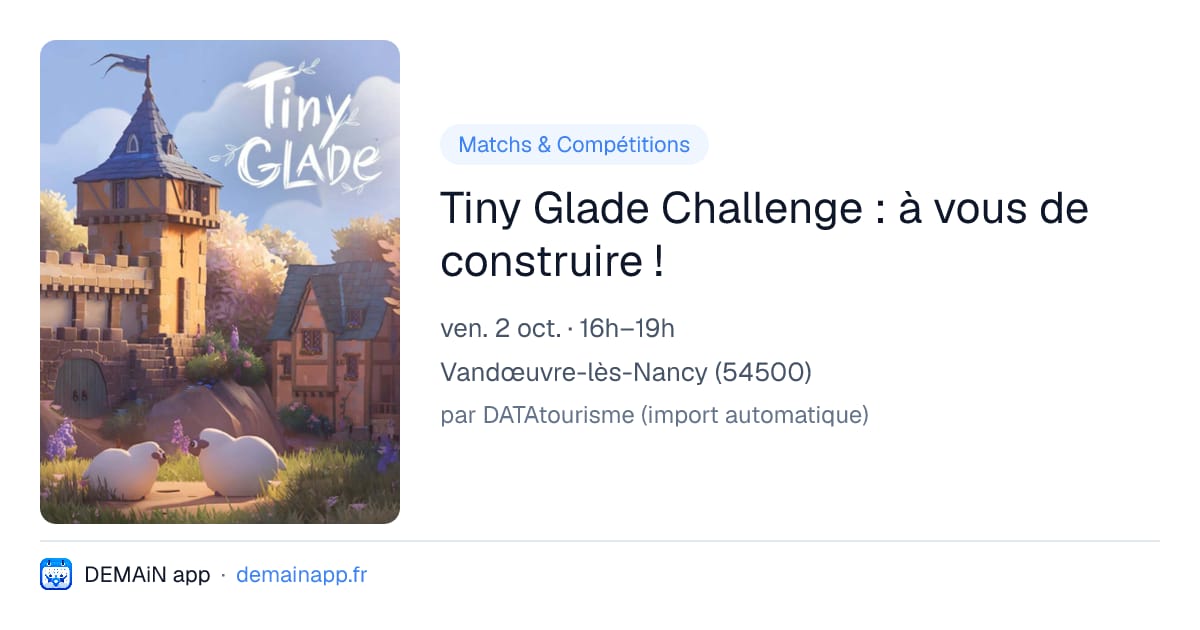 Tiny Glade Challenge : à vous de construire ! — Vandœuvre-lès-Nancy