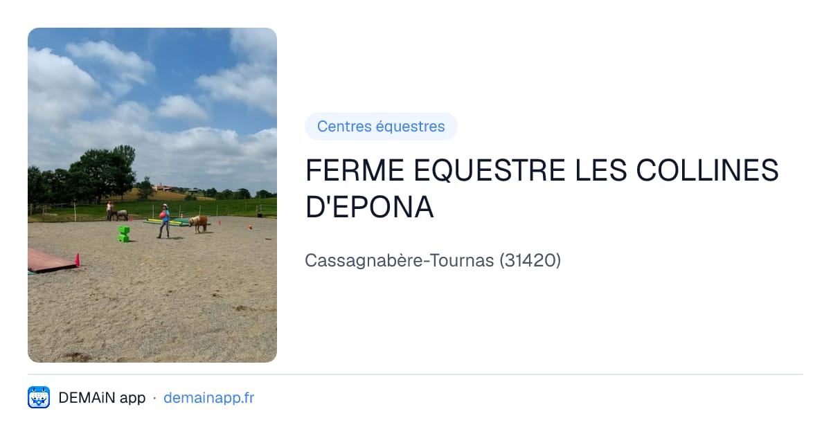 FERME EQUESTRE LES COLLINES D'EPONA — Cassagnabère-Tournas
