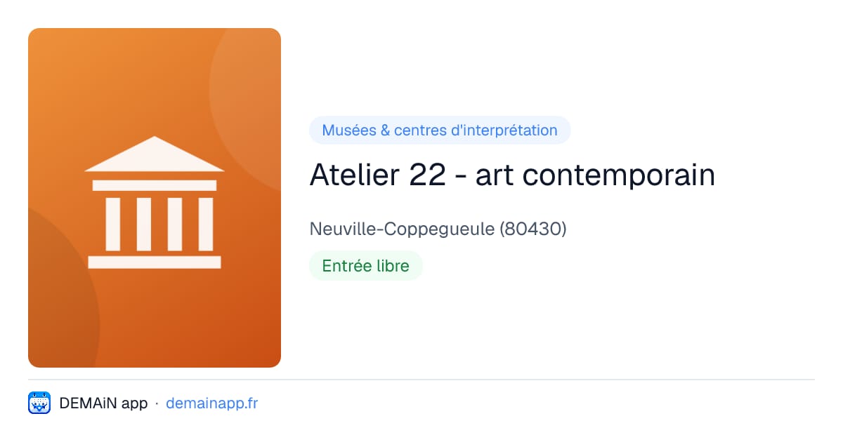 Atelier 22 - art contemporain — Neuville-Coppegueule